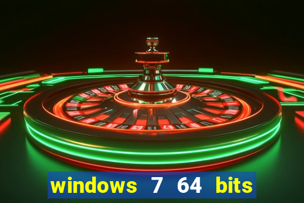 windows 7 64 bits iso download